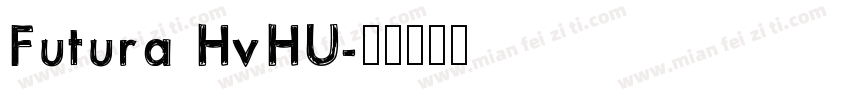Futura HvHU字体转换